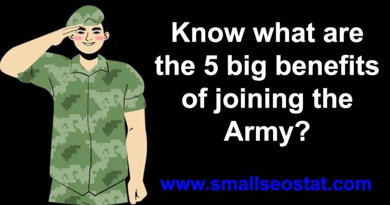 5 big benefits of joining the Army