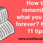 How to remember what you read forever